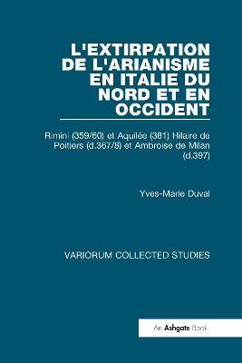 L'extirpation de l'Arianisme en Italie du Nord et en Occident