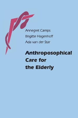 Anthroposophical Care for the Elderly