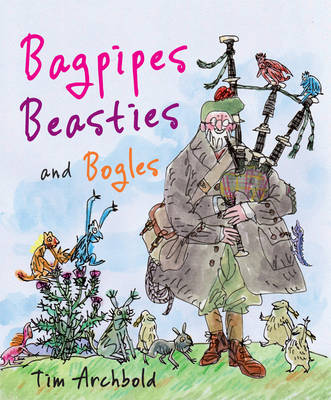 Bagpipes, Beasties and Bogles