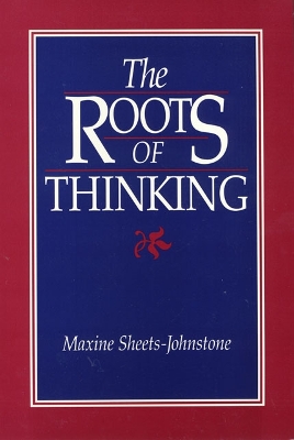 The Roots Of Thinking