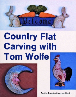 Country Flat Carving with Tom Wolfe