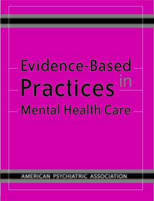 Evidence-Based Practices in Mental Health Care