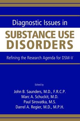 Diagnostic Issues in Substance Use Disorders