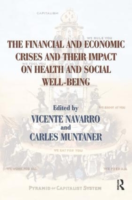 The Financial and Economic Crises and Their Impact on Health and Social Well-Being