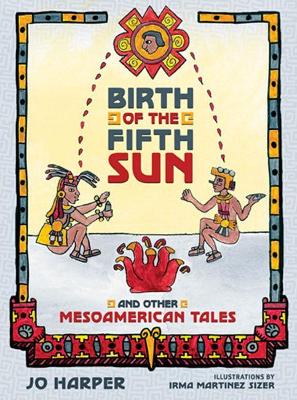 Birth of the Fifth Sun