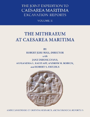 The Mithraeum at Caesarea Maritima