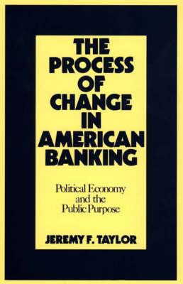 The Process of Change in American Banking