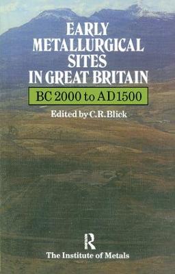 Early Metallurgical Sites in Great Britain