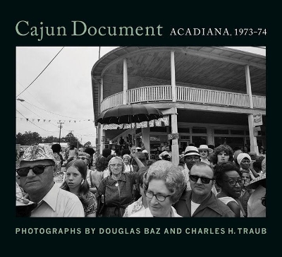 Cajun Document: Acadiana, 1973-74