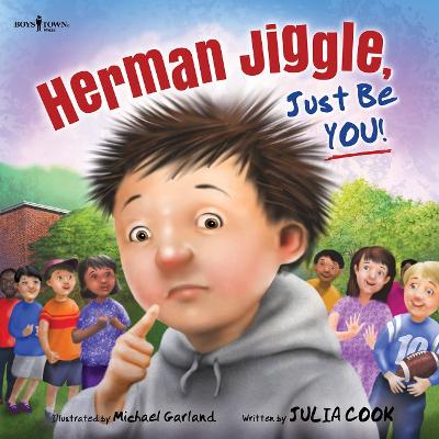 Herman Jiggle, Just Be You!