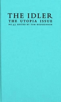 The Idler Utopia Issue