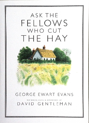 Ask the Fellows Who Cut the Hay