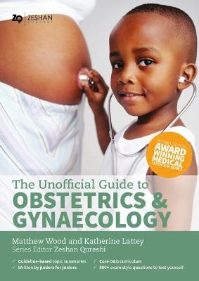 Unofficial Guide to Obstetrics and Gynaecology