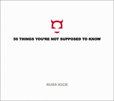 50 Things You'Re Not Supposed to Know