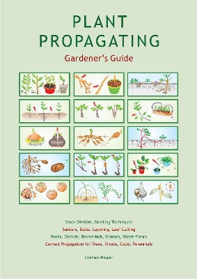 Plant Propagating Gardener's Guide