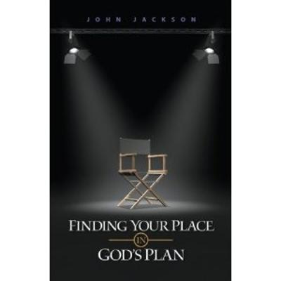 Finding Your Place in God’s Plan