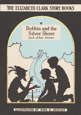 Dobbin and the Silver Shoes