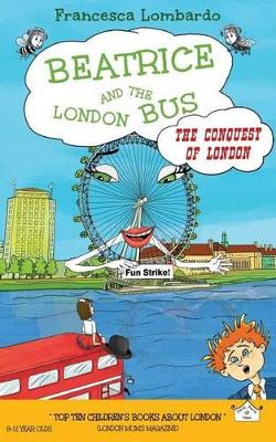 Beatrice and the London Bus Conquest of London