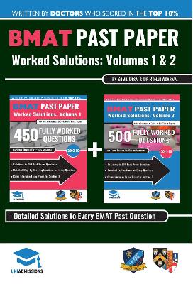 BMAT Past Paper Worked Solutions: 2003 - 2017, Fully worked answers to 900+ Questions, Detailed Essay Plans, BioMedical Admissions Test Book BMAT Past Paper Worked Solutions: Volumes 1 + 2, 2003 - 201