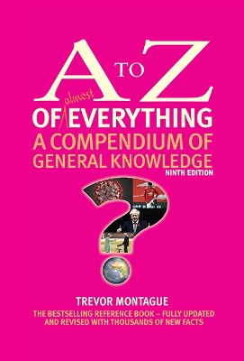 The A to Z of Almost Everything