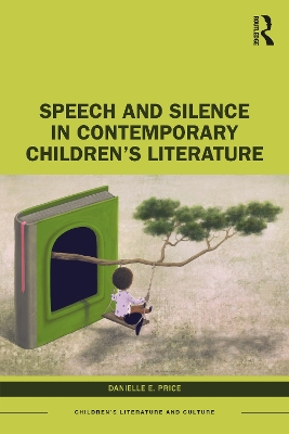 Speech and Silence in Contemporary Children’s Literature