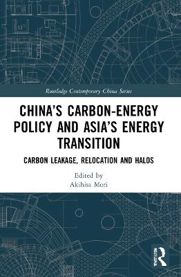 China’s Carbon-Energy Policy and Asia’s Energy Transition