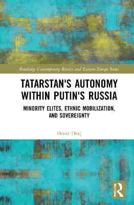 Tatarstan's Autonomy within Putin's Russia