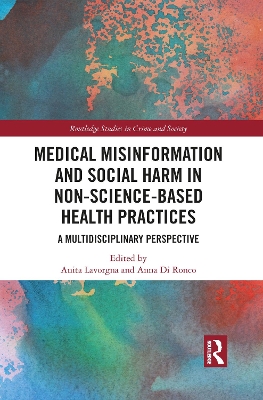 Medical Misinformation and Social Harm in Non-Science Based Health Practices