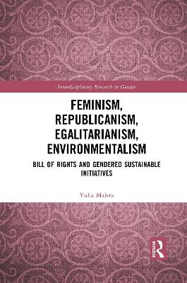 Feminism, Republicanism, Egalitarianism, Environmentalism