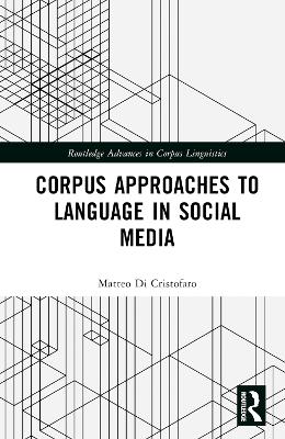 Corpus Approaches to Language in Social Media