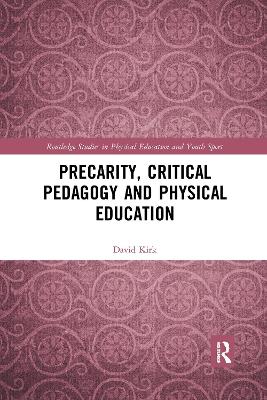 Precarity, Critical Pedagogy and Physical Education