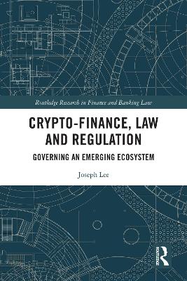 Crypto-Finance, Law and Regulation