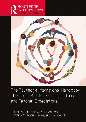 The Routledge International Handbook of Gender Beliefs, Stereotype Threat, and Teacher Expectations