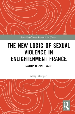 The New Logic of Sexual Violence in Enlightenment France