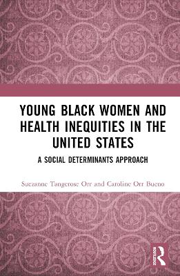 Young Black Women and Health Inequities in the United States