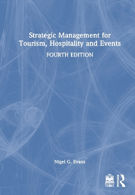 Strategic Management for Tourism, Hospitality and Events