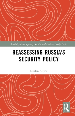 Reassessing Russia's Security Policy