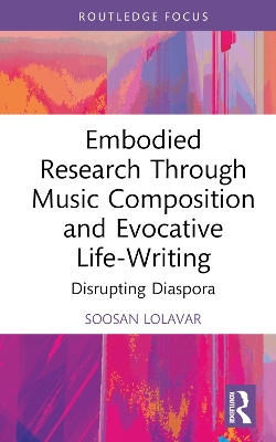 Embodied Research Through Music Composition and Evocative Life-Writing