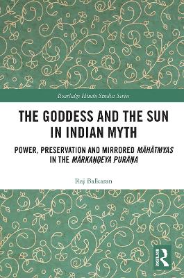 The Goddess and the Sun in Indian Myth