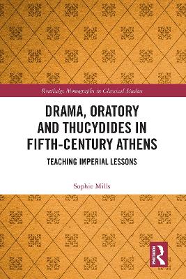 Drama, Oratory and Thucydides in Fifth-Century Athens