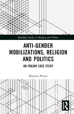 Anti-Gender Mobilizations, Religion and Politics