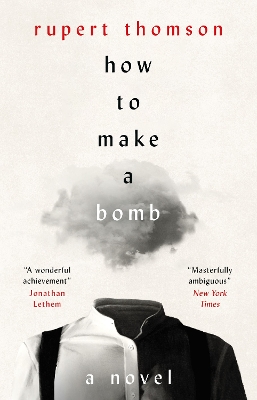 How to Make a Bomb A Novel