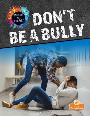 Don't Be a Bully