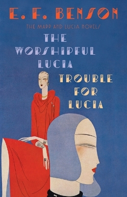 The Worshipful Lucia & Trouble for Lucia