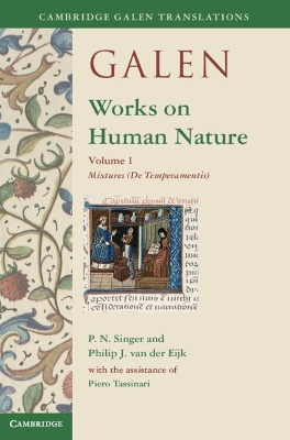 Galen: Works on Human Nature: Volume 1, Mixtures (De Temperamentis)