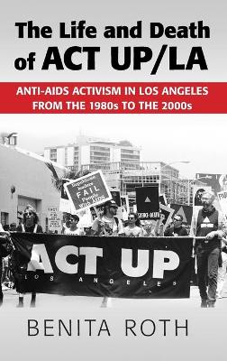 The Life and Death of ACT UP/LA