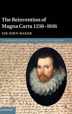 The Reinvention of Magna Carta 1216–1616