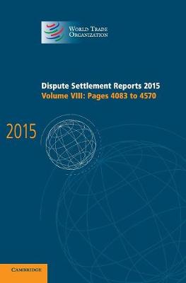 Dispute Settlement Reports 2015: Volume 8, Pages 4083–4570