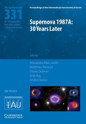 Supernova 1987A: 30 Years Later (IAU S331)