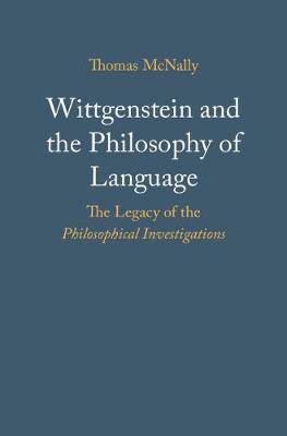 Wittgenstein and the Philosophy of Language